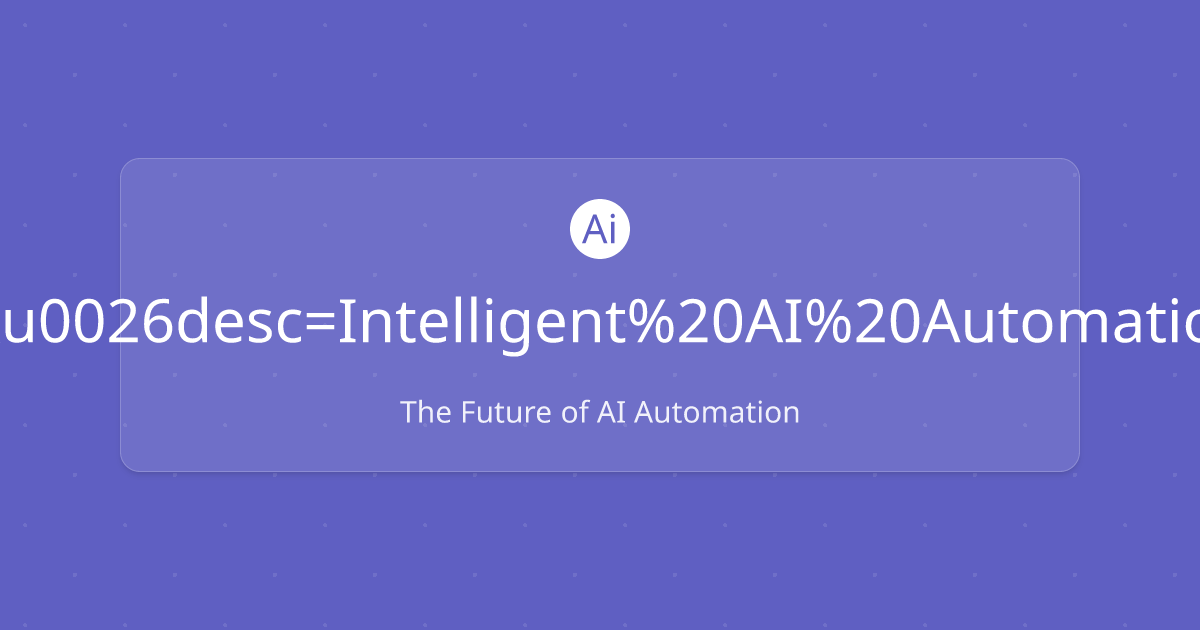 The Future of AI Automation